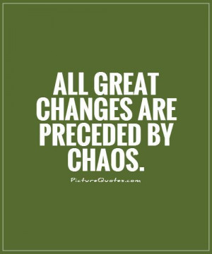 Change Quotes Deepak Chopra Quotes Chaos Quotes