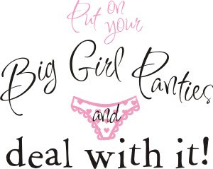10 Big Girl Panties!!! ideas  big girl panties, big girls, funny quotes