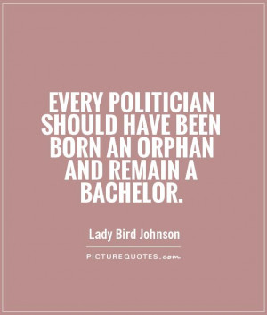 Politician Quotes Lady Bird Johnson Quotes