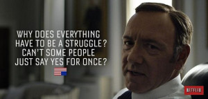 House of cards - quotes