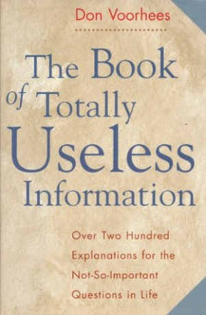 by marking “Book of Totally Useless Information” as Want to Read ...