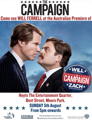 The Campaign : New Faux Campaign Ads; Will Ferrell appearing in Sydney ...