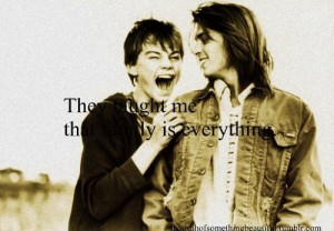 WHATS EATING Gilbert grape they taught me that family is everything