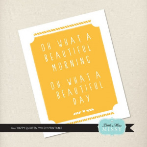 Happy Quote Oh What a Beautiful Morning by by LittleMissMissy, $12 ...