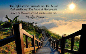 The Light of God surrounds me. The Love of God enfolds me . the Power ...