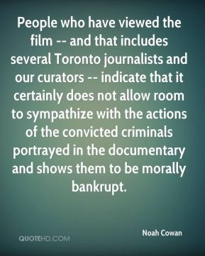 ... portrayed in the documentary and shows them to be morally bankrupt