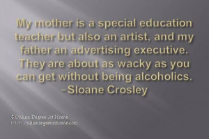 Inspirational education quotes. My mother is a special education ...