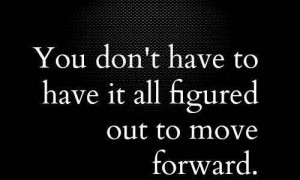 ... , if you think some Quotes About Moving Forward above inspired you