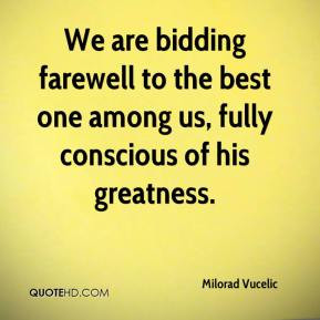 Related to Farewell Quotes to Bid Your Friends and Loved Ones Goodbye