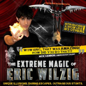The Extreme Magic Of Eric Wilzig