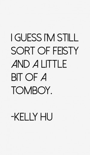 Kelly Hu Quotes