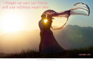 True Love Quotes Just Friends Quotes