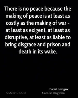 daniel-berrigan-daniel-berrigan-there-is-no-peace-because-the-making ...