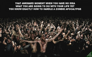... like a contraindication in terms. But sometimes Zombies are funny