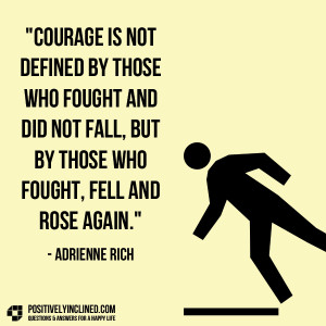 Courage is not defined by those who fought and did not fall, but by ...