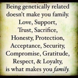 What makes you family.