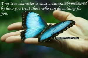 Your True Character Is Most Accurately Measured