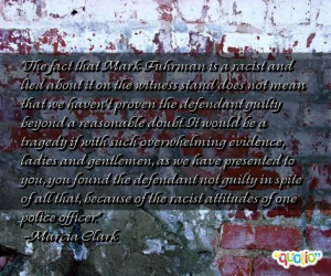 that Mark Fuhrman is a racist and lied about it on the witness stand ...