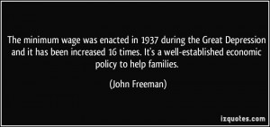 The minimum wage was enacted in 1937 during the Great Depression and ...
