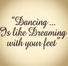 Dance quotes, posters, books, video's, and wall decals...
