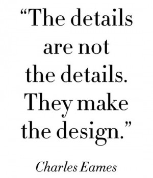 ... . They make the design. | Charles Eames Picture Quotes | Quoteswave