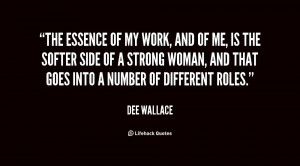 quote-Dee-Wallace-the-essence-of-my-work-and-of-141116_1.png