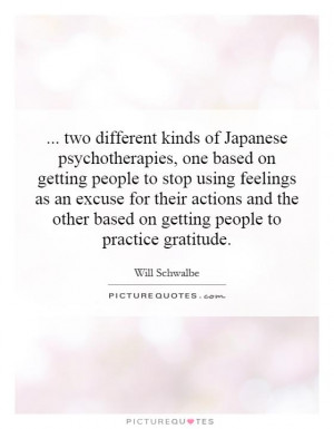 two different kinds of Japanese psychotherapies, one based on getting ...