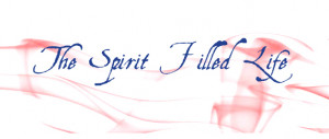 The Spirit-Filled Life Banner