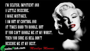 Am Selfish Impatient Quote by Marilyn Monroe @ Quotespick.com