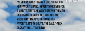 Never underestimate a girl’s love for her favorite band. Never think ...