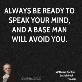 Always Ready Speak Your Mind And...