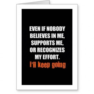 Motivational Quotes: Believe In Me! Greeting Cards