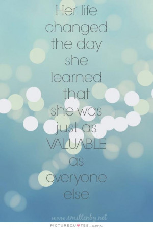 her-life-changed-the-day-she-learned-that-she-was-just-as-valuable-as ...