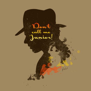 Don’t call me Junior! – Indiana Jones Silhouette Quote Art Print