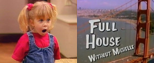 Michelle From Full House Quotes