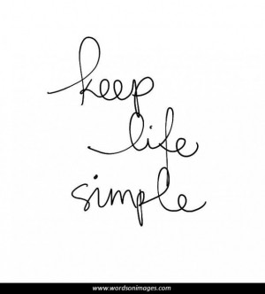 Simple life quotes