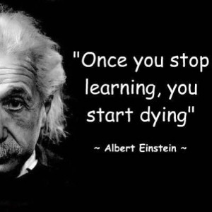 ... Quotes, Einstein Quote Learning Dying, Albert Einstein Quotes