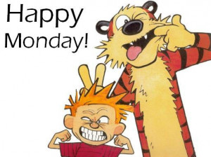 Happy Monday !
