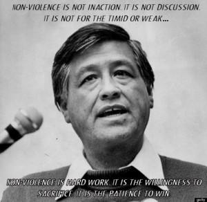 cesar chavez- Nonviolence is hard work quote