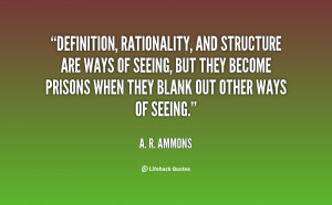 quote-A.-R.-Ammons-definition-rationality-and-structure-are-ways-of ...