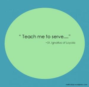 Teach me to serve.