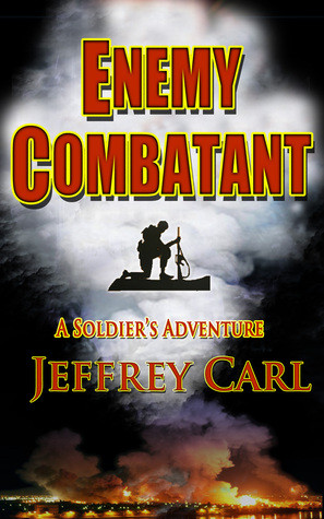 Enemy Combatant: A Soldier's Adventure