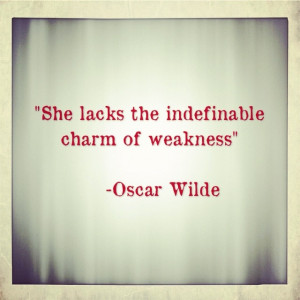the indefinable charm of weakness