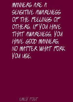 quotes+about+manners | Manners Quotes and Sayings Tags More