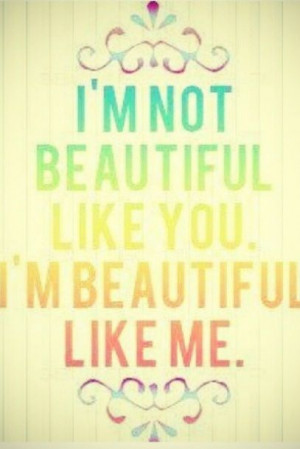 Quotes About Being Unique and Beautiful