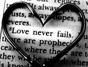 love never fails!