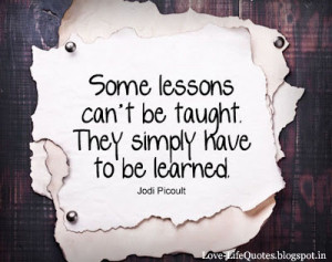 Some lessons cannot be taught.