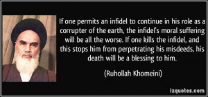 If one permits an infidel to continue in his role as a corrupter of ...
