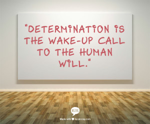 Determinationisthewake-up