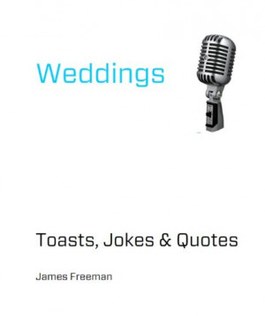 Wedding Toasts Jokes and Quotes